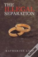 The Illegal Separation