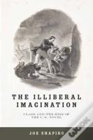 The Illiberal Imagination
