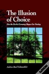 The Illusion Of Choice