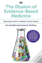 The Illusion Of Evidence-Based Medicine