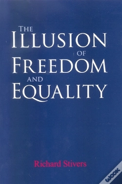 Capa do artigo The Illusion Of Freedom And Equality