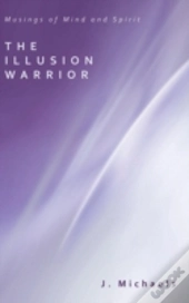 The Illusion Warrior