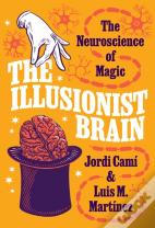 The Illusionist Brain