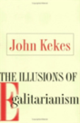 The Illusions Of Egalitarianism - Preview