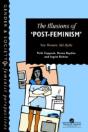 The Illusions Of Post-Feminism - Preview