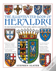 The Illustrated Book Of Heraldry