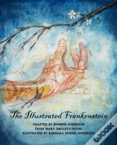 The Illustrated Frankenstein
