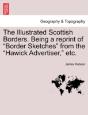 The Illustrated Scottish Borders. Being - Preview