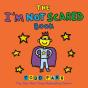 The I'M Not Scared Book - Preview