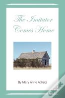 The Imitator Comes Home
