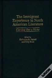 The Immigrant Experience In North American Literature