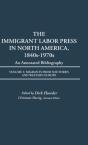 The Immigrant Labor Press In North America, 1840s-1970s: An Annotated Bibliography - Preview