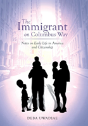 The Immigrant On Columbus Way: A True Li - Preview