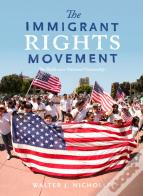 The Immigrant Rights Movement