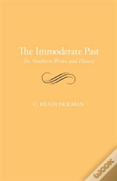 The Immoderate Past