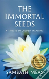 The Immortal Seeds