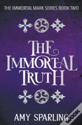 The Immortal Truth