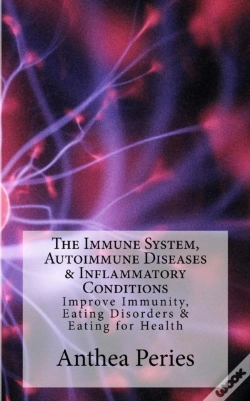 Capa do artigo The Immune System, Autoimmune Diseases & Inflammatory Conditions