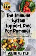 The Immune System Support Diet For Dummies