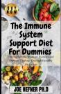 The Immune System Support Diet For Dummies - Preview