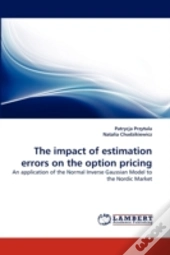 The Impact Of Estimation Errors On The Option Pricing