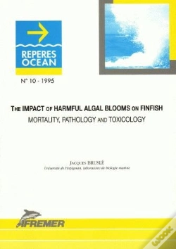 Capa do artigo The Impact Of Harmful Alga Blooms On Finfish - Mortality, Pathology And Toxicology