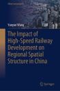The Impact Of High-Speed Railway Development On Regional Spatial Structure In China - Preview