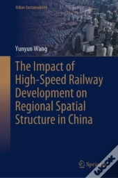 The Impact Of High-Speed Railway Development On Regional Spatial Structure In China
