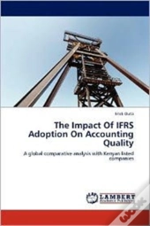 The Impact Of Ifrs Adoption On Accounting Quality