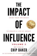 The Impact Of Influence Volume 2