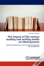The Impact Of The Various Reading And Writing Media On Blind Persons