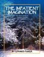 The Impatient Imagination - Preview