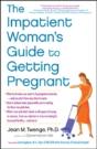 The Impatient Woman'S Guide To Getting Pregnant - Preview