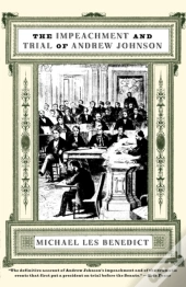 The Impeachment And Trial Of Andrew Johnson