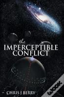 The Imperceptible Conflict