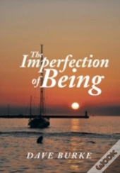 The Imperfection Of Being