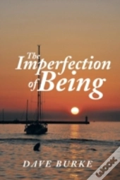 The Imperfection Of Being