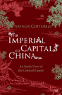 The Imperial Capitals Of China - Preview