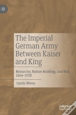 Capa do artigo The Imperial German Army Between Kaiser And King