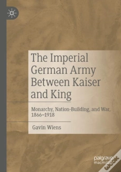 Capa do artigo The Imperial German Army Between Kaiser And King