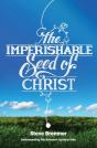 The Imperishable Seed Of Christ - Preview