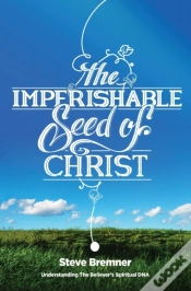 Capa do artigo The Imperishable Seed Of Christ