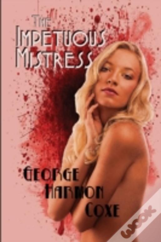 The Impetuous Mistress