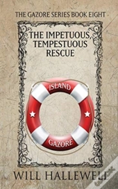 The Impetuous, Tempestuous Rescue