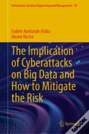 Capa do artigo The Implication Of Cyberattacks On Big Data And How To Mitigate The Risk