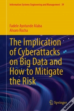 Capa do artigo The Implication Of Cyberattacks On Big Data And How To Mitigate The Risk