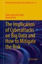 The Implication Of Cyberattacks On Big Data And How To Mitigate The Risk - Preview