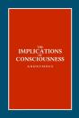The Implications Of Consciousness - Preview