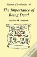 The Importance Of Being Dead