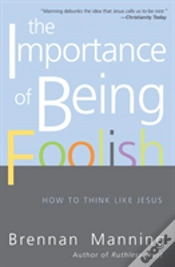 Capa do artigo The Importance Of Being Foolish: How To Think Like Jesus